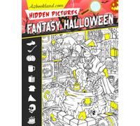 Fantasy Halloween Hidden Pictures: A Magical Seek and Find Adventure in a Fantasy Halloween World | Activity Book for Girls, Boys and Fans | Christmas Gifts | Birthday Gifts | Stress Relief