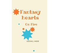 Fantasy: Hearts On Fire : Undiluted Expression Of Love