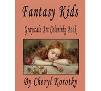 Fantasy Kids: Grayscale Art Coloring Book