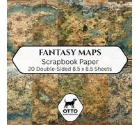 Fantasy Maps Scrapbook Paper: Double-Sided Craft Paper for Scrapbooking, Junk Journals, Card Making, Origami, DIY Projects and Mixed Media