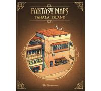 Fantasy Maps Tahala Island: Fantasy Maps for Game Master - Collection of 30 full-color Maps for Tabletop RPG (Tabletop Role Playing Game)