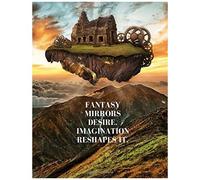 Fantasy Mirrors Desire. Imagination Shapes It Notebook: The Perfect Notebook For Fantasy Lovers: Paperback - 300 Blank Pages - 7 X 9 Inches