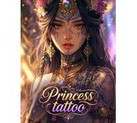Fantasy Princess Tattoo Coloring Book for adults: Beautiful Mystical Princesses, Magical Tattoo Designs, Fantasy Women, Elegant Line Art for Relaxation and Stress Relief
