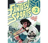 Fantasy Sports N° 2 Sam Bosma (Auteur), Julie Lopez (Traduction), Olivier Perez (Traduction)