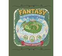 Fantasy, The Enchanted Dragon Realm: coloring book
