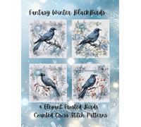Fantasy Winter Black Birds: 4 Elegant Frosted Birds Counted Cross Stitch Patterns