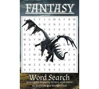 Fantasy Word Search: Puzzle for Fantasy Lovers, and More... [6x9 inches - 110 Pages - 50+ Puzzles] Gift for Vacations and Holidays