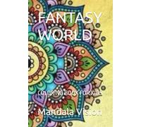 FANTASY WORLD: COLORING BOOK FOR KIDS