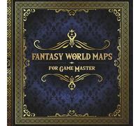 Fantasy World Maps for Game Master: 50 Unique and Customizable Regional Maps for Tabletop Role-Playing Games