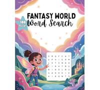 Fantasy World Word Search for Girls Ages 6-8: 100 Fun and Easy Puzzles for Kids | Large Print Word Search Book | Magical Activity Book for Girls