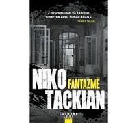 Fantazmë Niko Tackian (Auteur)