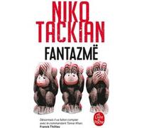 Fantazmë Niko Tackian (Auteur)
