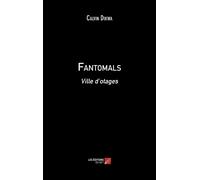 Fantomals - Ville D'otages