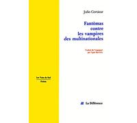 Fantômas contre les vampires des multinationales