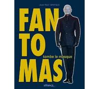Fantômas tombe le masque