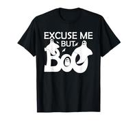 Fantôme d'halloween Amusant Excuse Me But Boo T-Shirt
