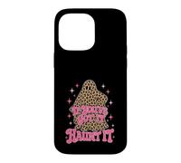 Fantôme d'halloween If Youve Got It Haunt It Coque pour iPhone 14 Pro Max