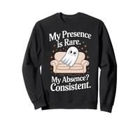 Fantôme d'halloween Ma présence est Rare Mon Absence constante Sweatshirt