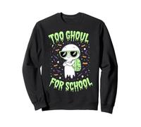 Fantôme drôle d'halloween trop Goule pour l'école Sweatshirt