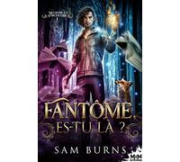 Fantôme, es-tu là ?: Meurtre et Sorcellerie, T1