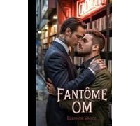 fantôme om: Une romance sombre sur la mafia MM. Un exécuteur impitoyable. Un libraire bienveillant. Leur amour interdit révèle les secrets mortels du syndicat.