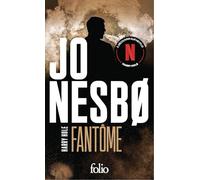 Jo Nesbø – Fantôme – Une enquête de l'inspecteur Harry Hole – Traduit par Paul Dott