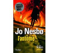 FANTOME: UNE ENQUETE DE L'INSPECTEUR HARRY HOLE