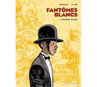 Fantômes Blancs - Tome 01: Maison Rouge