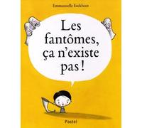 Fantomes ca n existe pas (Les)