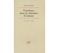 Fantômes dans la chambre d'enfants: evaluation et thérapie des perturbations de la santé mentale