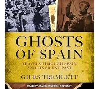 Fantômes d'Espagne : voyage à travers l'Espagne et son passé silencieux