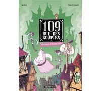 109 rue des Soupirs - Tome 3 : Fantômes d'extérieurs