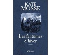 Fantômes d'hiver - Kate Mosse - Lattes - broché - Roman