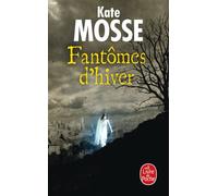 Fantômes d'hiver - Kate Mosse - Lgf - Poche - Roman