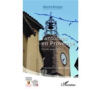 Fantômes en Provence Contes pour tous - Maurice Bourgue - L'harmattan - broché - Contes / Légendes