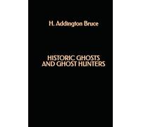 Fantômes et chasseurs de fantômes historiques