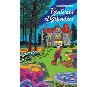 Fantômes et giboulées - Catherine Dufour - Robert Laffont - broché - Roman