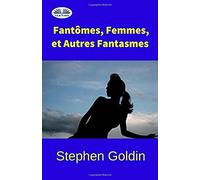 Fantômes, Femmes, Et Autres Fantasmes