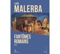 Fantômes romains - Luigi Malerba - Gremese - broché - Roman