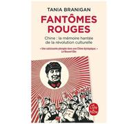 Fantômes Rouges - Chine : La Mémoire Hantée De La Révolution Culturelle