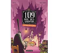 109 rue des Soupirs - Tome 2 : Fantômes sur le grill
