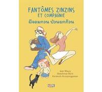 Fantômes zinzins et compagnie Jean Maury (Auteur), Sketchman Boris (Illustration), Korakoch Arunpongpaisan (Traduction)