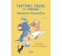 Fantômes zinzins et compagnie Textes français-thaï - Jean Maury - Gope - broché - Méthode de langue