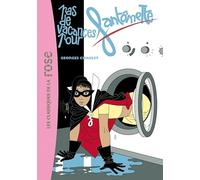 Fantômette 07 - Pas de vacances pour Fantômette