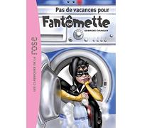 Fantomette 07 - Pas de vacances pour Fantomette