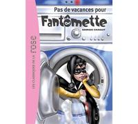 Fantomette 07 - Pas de vacances pour Fantomette