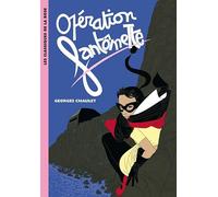Fantômette 09 - Opération Fantômette