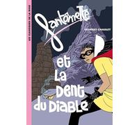 Fantômette 11 - Fantômette et la dent du diable