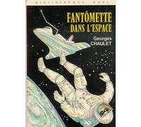 Fantômette dans l'espace : Collection : Bibliothèque rose cartonnée & illustrée