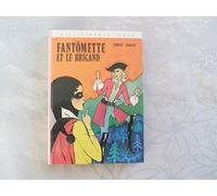 Fantômette et le brigand : Collection : Bibliothèque rose cartonnée & illustrée